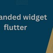 Expanded Widget Flutter Example Flutter Tutorial For Beginners Flutter Widgets