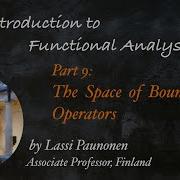 The Space Of Bounded Linear Operators IFA21 Video 9