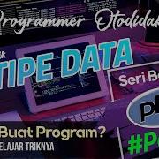 Tipe Data PHP Seri Mudah Belajar Programming PHP Otodidak Part 2