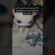 How Many LPS Necklaces Can I Make In An Hour Lps Lpscollector Littlestpetshop Lpscollection