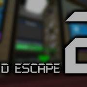 Flood Escape 2 OST Lobby