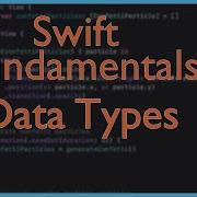 Data Types Swift Fundamentals Xcode Tutorial
