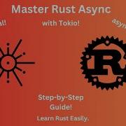 Master Async Programming In Rust With Tokio Full Tutorial Examples For Beginners