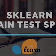 Python Machine Learning Train Test Split Sklearn