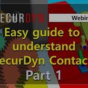 Webinar RecurDyn Easy Guide To Understanding RecurDyn Contact Part 1