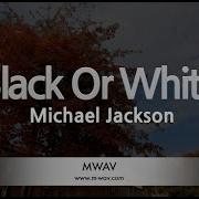 Michael Jackson Black Or White Melody Karaoke Version