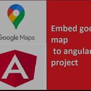 How To Embed Google Map To Your Angular Project
