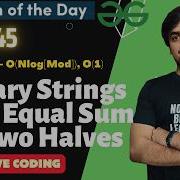 Day 645 Binary Strings With Equal Sum Of Two Halves GeeksForGeeks Problem Of The Day 13 JUN