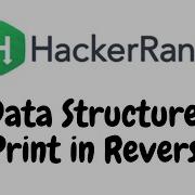 Print In Reverse HackerRank