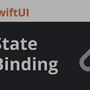 State Binding SwiftUI In 5 Minutes 2020