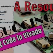 A Resource For Debugging Verilog Code In Vivado FPGA Board