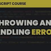 Throwing And Handling Errors JavaScript For Beginners 12