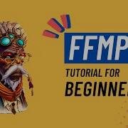 FFMPEG For Beginners Easy Review Demo ReMastered