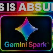 Gemini Spark наконец то здесь БЕЗУМИЕ