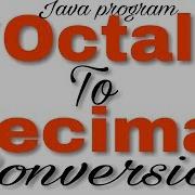 Java Program To Convert Octal To Decimal How To Convert Octal To Decimal In Java Knowledge Light