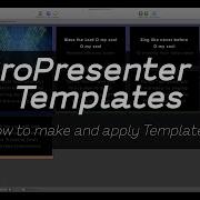 ProPresenter 6 Templates How To Make And Apply Templates
