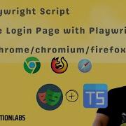 4 Скрипт страницы входа с Playwright TypeScript Как запустить Chrome Chromium Firefox WebKit