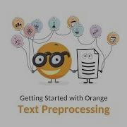 Getting Started With Orange 16 Text Preprocessing