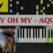 Aqua My Oh My Piano Tutorial EASY