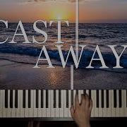 Cast Away Main Theme Piano Strings