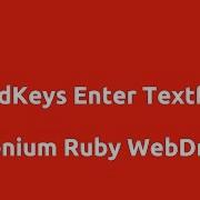 Selenium Ruby Sendkeys Enter Text Into Textfield
