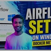 Apache Airflow Setup On Windows Using Docker Desktop Full Guide