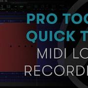 Pro Tools Quick Tips MIDI Loop Recording