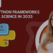 15 Best Python Frameworks For Data Science In 2025