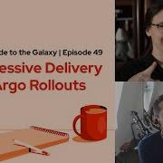 GitOps Guide To The Galaxy E49 Progressive Delivery With Argo Rollouts
