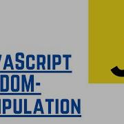 JavaScript DOM Manipulation With Examples JavaScript Tutorial