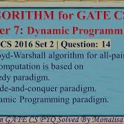 GATE CS 2016 Set 2 Q14 The Floyd Warshall Algorithm For All Pair Shortest Paths Computation Is
