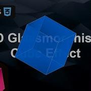 3D Glassmorphism Cube Effect Pure CSS Creative Animations CSS Tricks