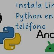 Cómo Instalar Linux Y PYTHON En Un Teléfono Android