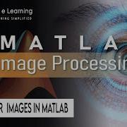 MATLAB Image Processing Tutorial For Beginners ImageProcessing Matlab Projects Pantechelearning