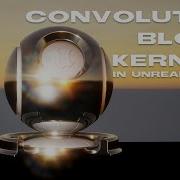 Convolution Bloom Kernels Glare In Unreal Engine