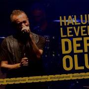 Haluk Levent Dert Olur Canlı Performans