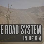 Ultimate Guide To Road Creation In Unreal Engine 5 4 Step By Step Tutorial