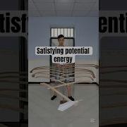 The Power Of Potential Energy Science Physics Satisfying