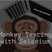 Monkey Testing With Selenium