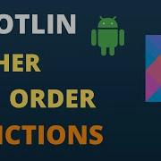 Kotlin Higher Order Functions With Example For Beginners Code With Yash