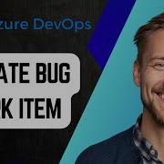Как создать рабочий элемент Ошибка в Azure DevOps Пошаговое руководство 2025