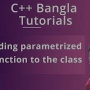 C Bangla Tutorials 68 Adding Parametrized Function To The Class