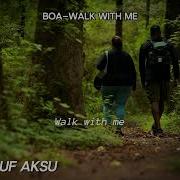 Boa Walk With Me Lyrics