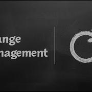 Change Management Explained In 2 Minutes