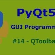 14 PyQt5 Toolbars Python GUI Programming With PyQt5