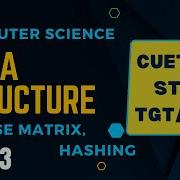 Data Structure Lec 3 Sparse Matrix Hashing Hash Table