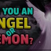 ARE YOU AN ANGEL Or DEMON