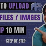 How To Upload Files Images In PHP Step By Step Tutorial