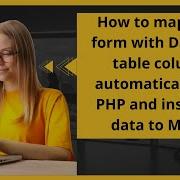 How To Map HTML Form With Database Table Columns Automatically With PHP And Insert The Data To MySQL