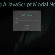 Vanilla JavaScript Creating A Glassmorphic Modal Note List App